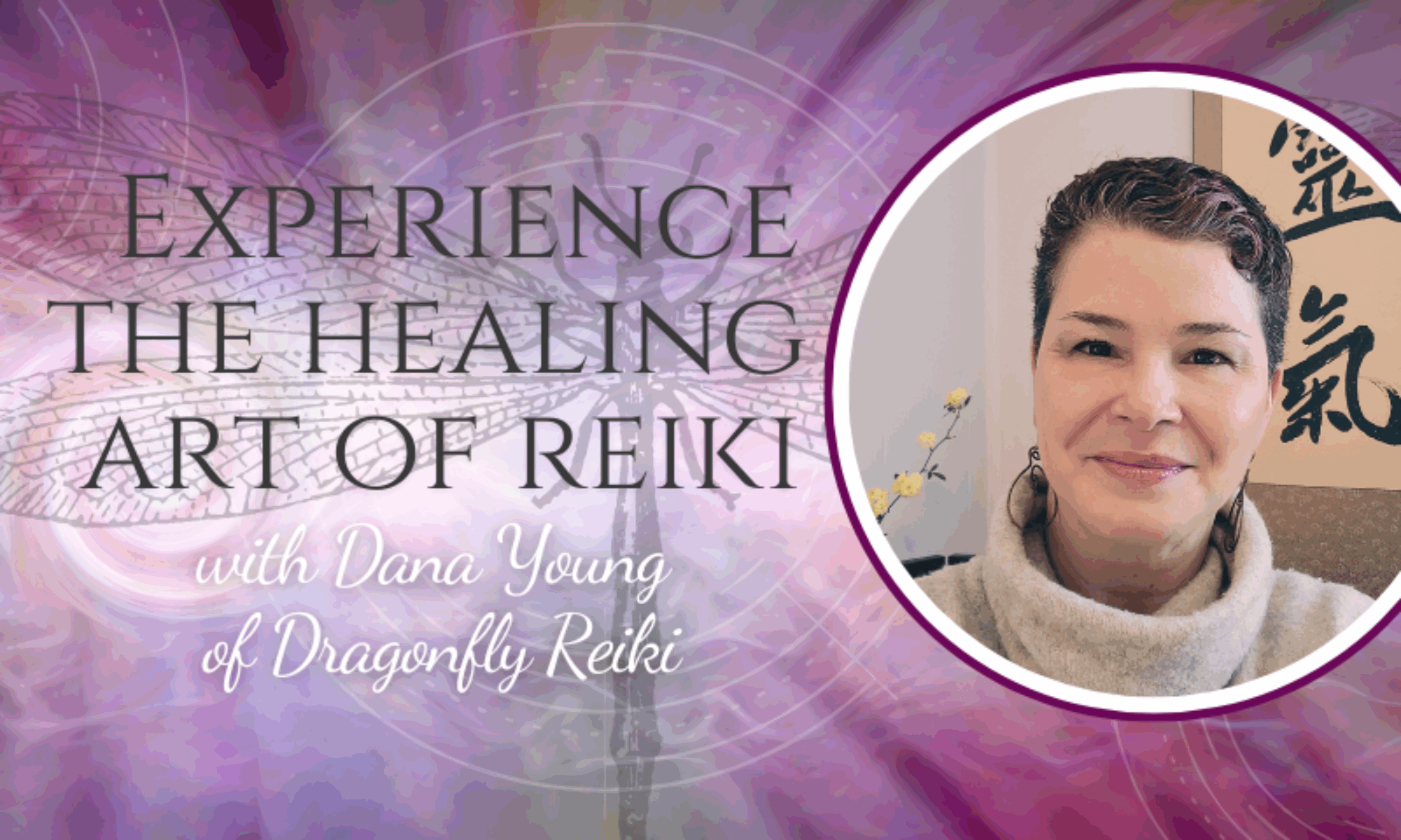 Header image for Dragonfly Reiki Atlanta website featuring Reiki Master Teacher Dana Young